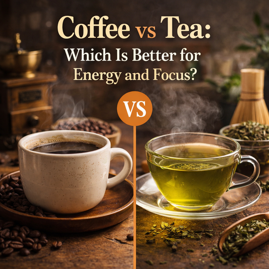Coffee vs Tea: Which Is Better for Energy and Focus?